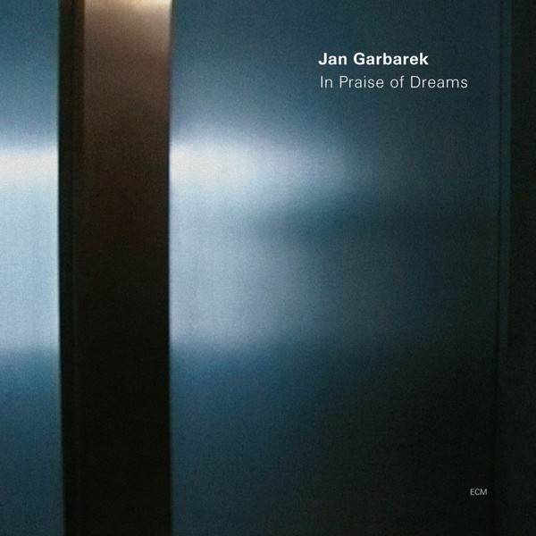 Виниловая пластинка Garbarek, Jan, In Praise Of Dreams (0602577498893)