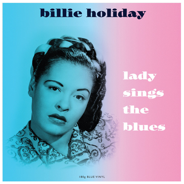 Виниловая пластинка Holiday, Billie, Lady Sings The Blues (5060348582427)