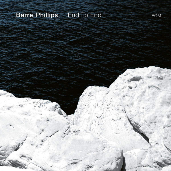 Виниловая пластинка Barre Phillips, End To End (0602567577959)