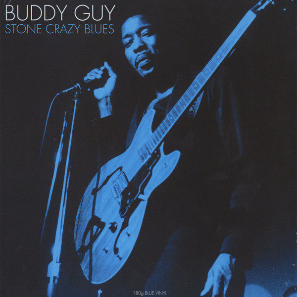 Виниловая пластинка Guy, Buddy, Stone Crazy Blues  (Blue Vinyl) (5060348582533)